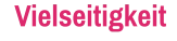 Vielseitigkeit